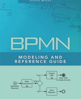 BPMN Modeling and Reference Guide